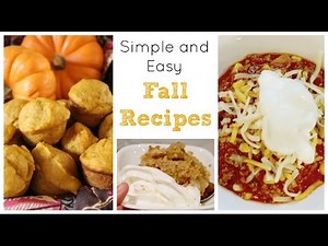 How to Make Simple and Easy Fall Recipes