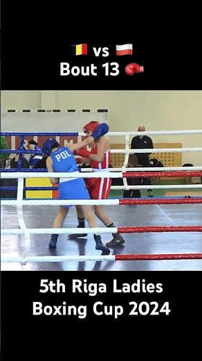 🥊Bout #13 BEL vs POL 5th Riga Ladies Boxing Cup 2024 Day 3 #boxing #fight