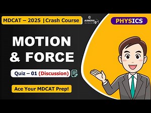 Quiz Solution – Lec 01 | Motion & Force | MDCAT Physics | Aimers Batch
