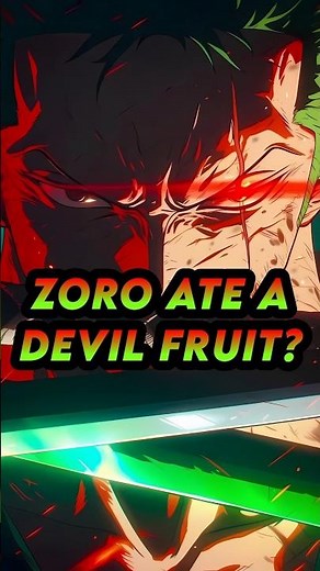 The Perfect Devil Fruit for Zoro in One Piece