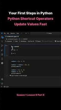 Season 1 Lesson 9 Part 8 Your First Steps in Python Python Shortcut Operators Update Values Fast