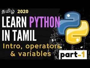 Learn python in tamil | intro to python | operators and variables | python tutorial for beginners