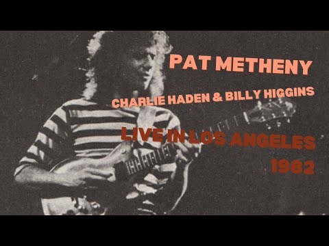 Pat Metheny, Charlie Haden & Billy Higgins - Blues (Ray Bryant) - Live at McCabe's 1982