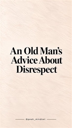 An Old Man’s Powerful Advice About Disrespect That Everyone Should Hear | #lifelessons #shorts
