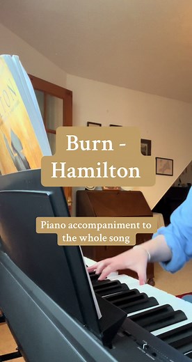 Piano Accompaniment for 'Burn' from Hamilton Musical