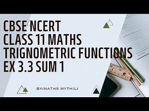 CBSE NCERT CLASS 11 MATHS TRIGONOMETRIC FUNCTIONS EX 3.3 SUM 1 (SOLUTION IN TAMIL)