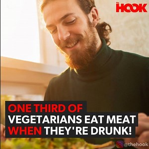 2.4M views · 7.7K reactions | A third of vegetarians eat meat when they’re drunk  | The Hook | Facebook