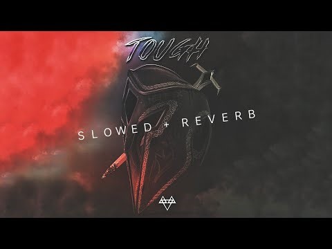 NEFFEX - Tough 🛡 (SLOWED & REVERB) | FEEL THE REVERB.