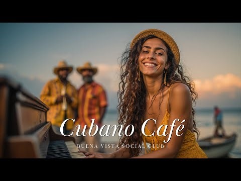 Cuban Music Vibes ~ Son Cubano Piano Magic & Buena Vista Rhythms Live