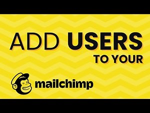 Mailchimp Tutorial: How to Add Users and Share Account Access | Add users to Mailchimp