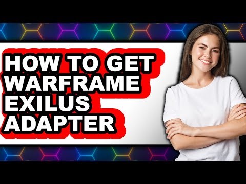 How to Get Warframe Exilus Adapter - Step by Step