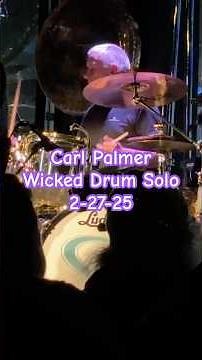 Wicked Drum Solo by Carl Palmer of Emerson Lake and Palmer (ELP) 2-27-25