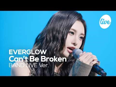 [4K] EVERGLOW “Can’t Be Broken” Band LIVE [it's Live] K-POP live music show