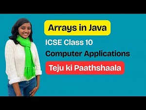 Arrays in Java | ICSE Class 10 Computer Applications #tejukipaathshaala | Tejaswini Uma Sudhir