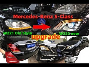 2010 W221 to 2020 W222 conversion, "W221 facelift upgrade S-class W222 multi-beam headlights and