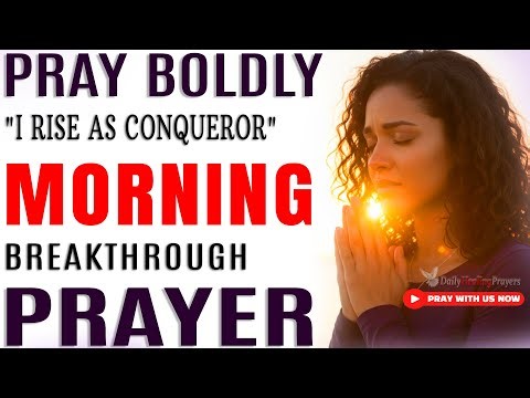 2—7 AM Breakthrough & Protection Prayer — Speak God’s Blessings Over Your Life