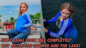 Casual Look Was Completely Wet after the Shower and Lake: Get completely wet in the shower and in the lake! Things have been soaked - UMD