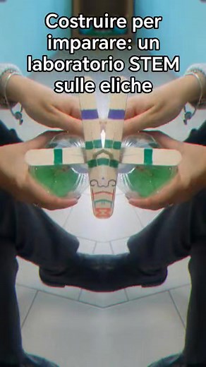 "Apprendere facendo: la didattica laboratoriale per stimolare creatività e competenze STEM" | Risorse per la didattica STEM