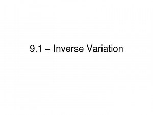 9.1 – Inverse Variation - SlideServe