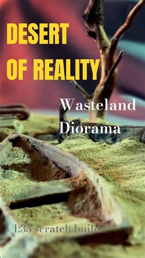 DESERT OF REALITY | 1:35 Wasteland Diorama build from Junk and 3d Prints
