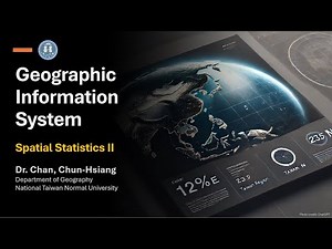 地理資訊系統 空間統計 Spatial Statistics II