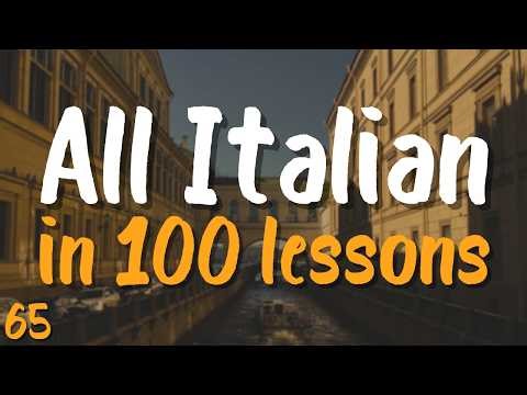All Italian in 100 Lessons! 🇮🇹 Lesson 65 — Essential Words & Phrases You MUST Know!