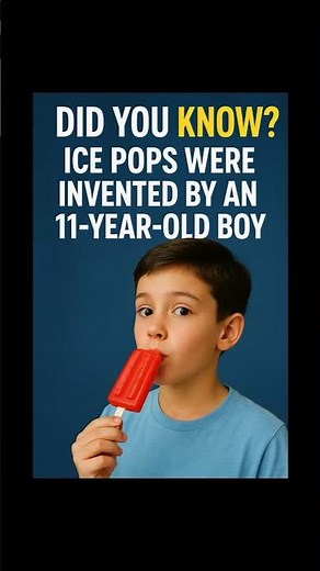 Ice Pops Were Invented by an 11-Year-Old Boy! 🤯🍧