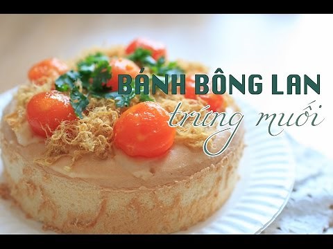Cách Làm Bánh Bông Lan Trứng Muối Đơn Giản