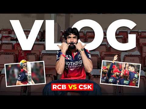 RCB VS CSK : MY CRAZIEST EXPERIENCE - VLOG 148