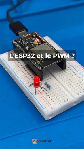 Le PWM : il est intégré nativement à l'ESP32.#esp32 #pwm #electronics #tutorial #replatek