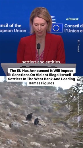 The EU Has Announced It Will Impose Sanctions On Violent Illegal Israeli Settlers In The West Bank