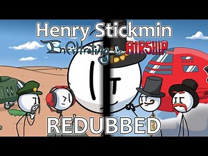 Henry Stickmin: Infiltrating the Airship REDUBBED! with Custom Music