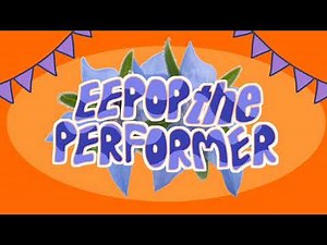 Eepop the performer LAST episode 3 ( popee the performer animation )