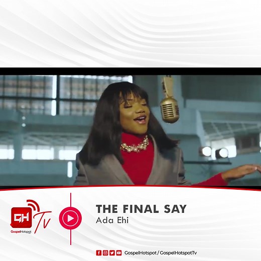 Ada Ehi - The Final Say | African Gospel Music