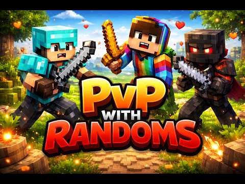 Playing PvP with randoms