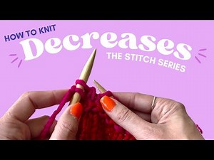 How To Knit Decrease Stitches