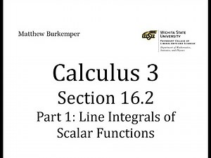 Calculus 3 Section 16.2 - Part 1 : Line Integrals of Scalar Functions