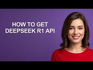How to Get Deepseek R1 Api - AshleyHowTo