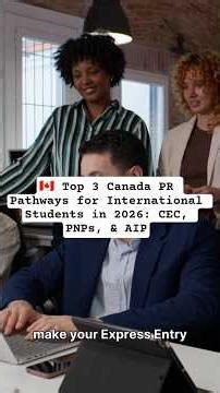 🇨🇦 Top 3 Canada PR Pathways for International Students in 2026: CEC, PNPs, & AIP #princanada #canada