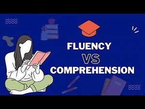 Reading Comprehension | Fluency Vs Comprehension