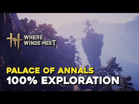 Where Winds Meet Palace Of Annals 100% Exploration (Sentient Beings)
