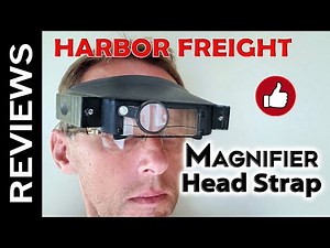 Harbor Freight Magnifier Head Strap With Lights - Review