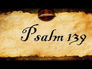 Psalm 139 | KJV Audio (With Text)
