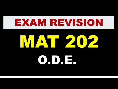 MAT 202 REVISION - ODE [Part 2]