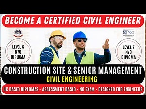 Become a Civil Engineer | NVQ Level 6 and 7 UK Diplomas | Construction Senior & Site Management |