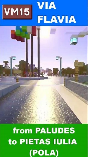 Minecraft Highway SHORT: VM15 Via Flavia from Paludes to Pietas Iulia (Pola) 🐐