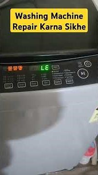 Washing Machine Le Error Solution | Lg Washing Machine Le Error code Repair #youtubeshorts