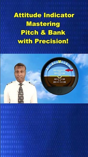 Attitude Indicator: Mastering Pitch & Bank with Precision!