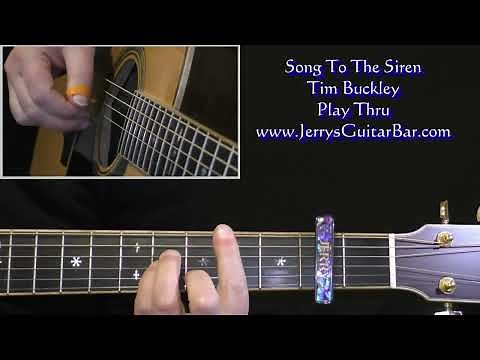 Tim Buckley Song To The Siren | Guitar Play Thru