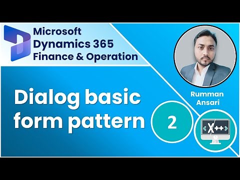 Dialog basic form pattern D365 F&O X++ Language Part 2